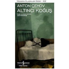 ALTINCI KOĞUŞ SEÇME HIKAYELER - ANTON PAVLOVİÇ ÇEHOV