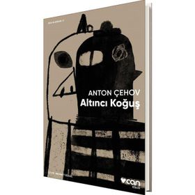 ALTINCI KOĞUŞ SEÇME HIKAYELER - ANTON PAVLOVİÇ ÇEHOV