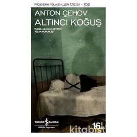 ALTINCI KOĞUŞ SEÇME HIKAYELER - ANTON PAVLOVİÇ ÇEHOV