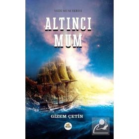 Altıncı Mum - Gizem Çetin