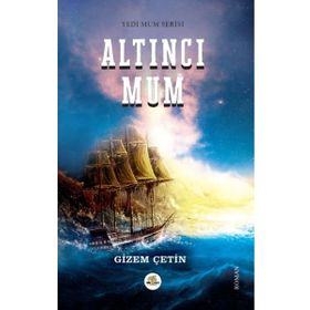 Altıncı Mum - Gizem Çetin