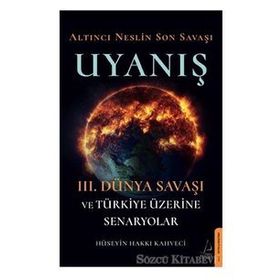 Altıncı Neslin Son Savaşı - Uyanış - Hüseyin Hakkı Kahveci