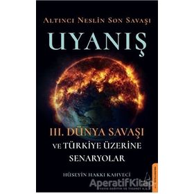 Altıncı Neslin Son Savaşı - Uyanış - Hüseyin Hakkı Kahveci