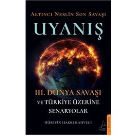 Altıncı Neslin Son Savaşı - Uyanış - Hüseyin Hakkı Kahveci