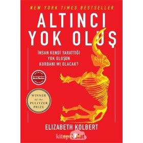 Altıncı Yok Oluş - Elizabeth Kolbert