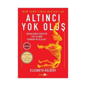 Altıncı Yok Oluş - Elizabeth Kolbert