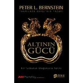 Altının Gücü - Peter L. Bernstein