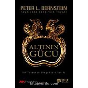Altının Gücü - Peter L. Bernstein