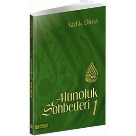 ALTINOLUK SOHBETLERI 1 - MUSA TOPBAŞ