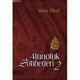 ALTINOLUK SOHBETLERI 2 - MUSA TOPBAŞ