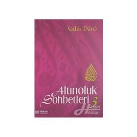 ALTINOLUK SOHBETLERI 3 - MUSA TOPBAŞ