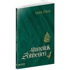 ALTINOLUK SOHBETLERI 4 - MUSA TOPBAŞ