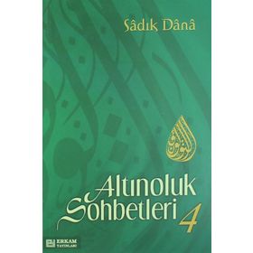 ALTINOLUK SOHBETLERI 4 - MUSA TOPBAŞ