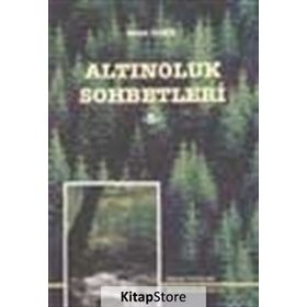 ALTINOLUK SOHBETLERI 5 - MUSA TOPBAŞ
