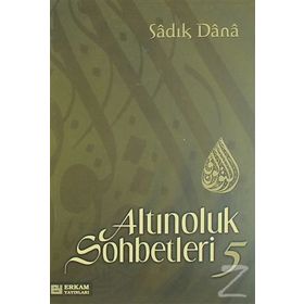 ALTINOLUK SOHBETLERI 5 - MUSA TOPBAŞ