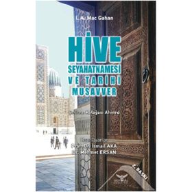 Altınordu Yayınları Hive Seyahatnamesi ve Tarihi Musavver