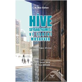 Altınordu Yayınları Hive Seyahatnamesi ve Tarihi Musavver
