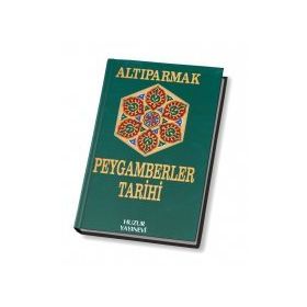 ALTIPARMAK PEYGAMBERLER TARIHI (2.HAMUR) - M. FARUK GÜRTUNCA