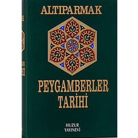 ALTIPARMAK PEYGAMBERLER TARIHI (2.HAMUR) - M. FARUK GÜRTUNCA