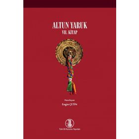 ALTUN YARUK YEDINCI KITAP - ENGIN ÇETIN