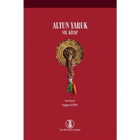 ALTUN YARUK YEDINCI KITAP - ENGIN ÇETIN