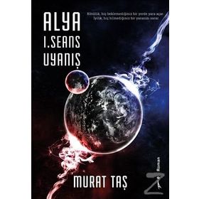 Alya 1. Seans Uyanış - Murat Taş