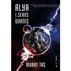 Alya 1. Seans Uyanış - Murat Taş