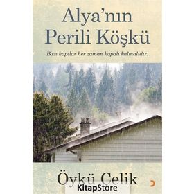Alya'nın Perili Köşkü - Öykü Çelik