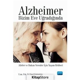 Alzheimer Bizim Eve Uğradığında - Emel Kalınkılıç