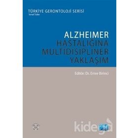 Alzheimer Hastalığına Multidisipliner Yaklaşım - Emine Birinci