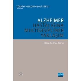 Alzheimer Hastalığına Multidisipliner Yaklaşım - Emine Birinci
