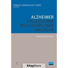 Alzheimer Hastalığına Multidisipliner Yaklaşım - Emine Birinci
