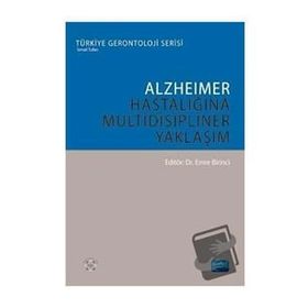 Alzheimer Hastalığına Multidisipliner Yaklaşım - Emine Birinci