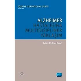 Alzheimer Hastalığına Multidisipliner Yaklaşım - Emine Birinci