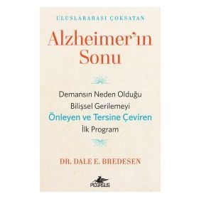 Alzheimer'ın Sonu - Dale E. Bredesen