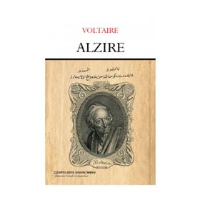 Alzire - François Marie Arouet Voltaire