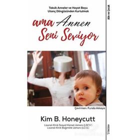 Ama Annen Seni Seviyor - Kim B. Honeycutt