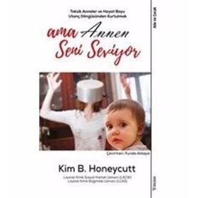 Ama Annen Seni Seviyor - Kim B. Honeycutt