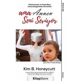 Ama Annen Seni Seviyor - Kim B. Honeycutt