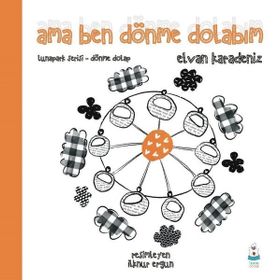 Ama Ben Dönme Dolabım - Lunapark Serisi - Elvan Karadeniz