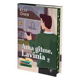 Ama Gitme, Lavinia 2 - Elif Öner