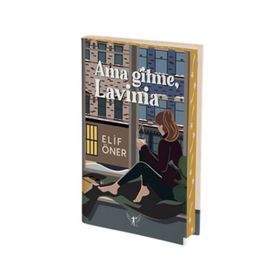 Ama Gitme, Lavinia - Elif Öner