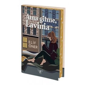 Ama Gitme, Lavinia - Elif Öner