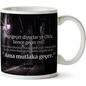 Ama Mutlaka Geçer Baskılı Kupa