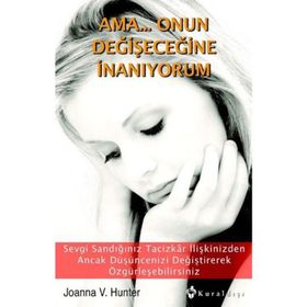 AMA... ONUN DEĞİŞECEĞİNE İNANIYORUM - JOANNA V. HUNTER