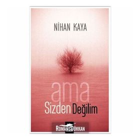AMA SIZDEN DEĞİLİM - NIHAN KAYA