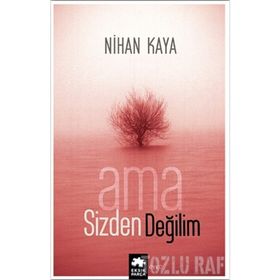 AMA SIZDEN DEĞİLİM - NIHAN KAYA