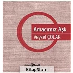 AMACIMIZ AŞK - VEYSEL ÇOLAK