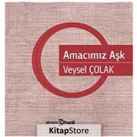 AMACIMIZ AŞK - VEYSEL ÇOLAK
