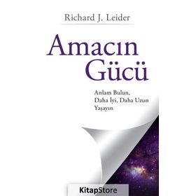 Amacın Gücü - Richard J. Leider